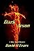 Dark Arson: A Mike Angel My...