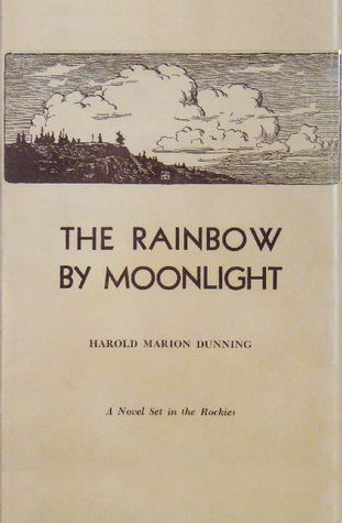 The Rainbow by Moonlight (Hardcover)