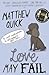 Love May Fail