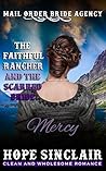 The Faithful Rancher and the Scarred Bride by Hope  Sinclair