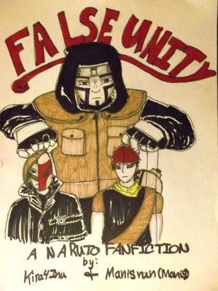 False Unity: A Naruto Fanfic