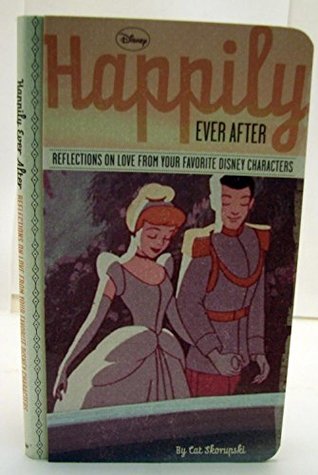 Hallmark Books Bok2164 Happily Ever After Reflection On Love From Disney Characters By Delia Berrigan