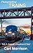 Photographing TRAINS Vol. 1 Amtrak's Southwest Chief - Carl Morrison