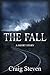 The Fall by Craig Steven