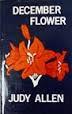 December Flower by Judy Allen