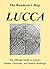The Wanderer's Map of Lucca