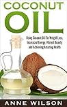 Coconut Oil: Usin...
