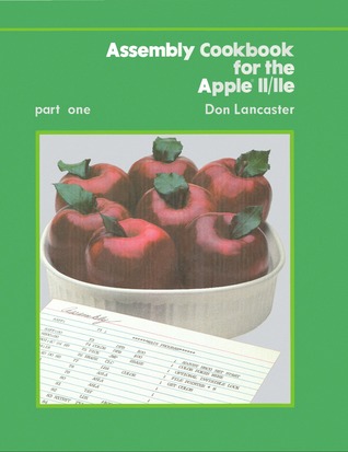 Assembly Cookbook for the Apple II/IIe: Part One (ebook)