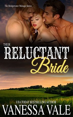 Their Reluctant Bride (Bridgewater Menage #6)