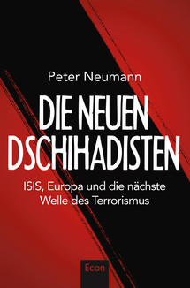 Die neuen Dschihadisten: ISIS, Europa und die nächste Welle des Terrorismus (Paperback)