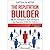 THE REPUTATION BUILDER: Effective Techniques to Build and Improve Your Reputation & Rule Your Industry - A Strategy Based Approach