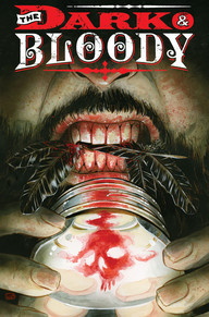 The Dark & Bloody #1