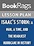 Lesson Plans Isaac's Storm: A Man, a Time, and the Deadliest Hurricane in History