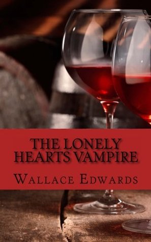 The Lonely Hearts Vampire: The Bizarre and Horrifying True Account of Serial Killer Bela Kiss