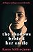 The Shadows Behind Her Smile by Karen Millie-James The Shadows Behind Her Smile by Karen Millie-James