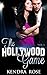 The Hollywood Game, Vol. 1: A Billionaire Romance (The Hollywood Game: A Billionaire Romance)