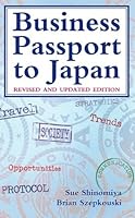 Business Passport to Japan: Revised and Updated Edition