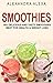 Smoothies by Alexandra Alexa