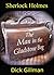 Sherlock Holmes and The Man in the Gladstone Bag