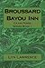 Broussard Bayou Inn (Cajun Posse Book 1)