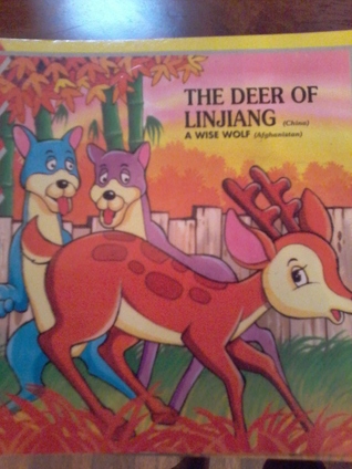 The Deer of Linjiang/A Wise Wolf (Asian Fables and Other Folktales) #4