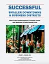 Successful Smaller Downtowns & Business Districts