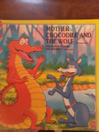 Mother Crocodile and The Wolf/The Buffalo and The Monkey (Asian Fables and Other Folktales) #9