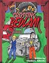 Crossing Bedlam