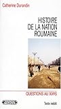 Histoire de la nation roumaine (Questions au XXe siècle) (French Edition)