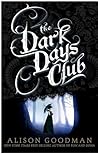 The Dark Days Club by Alison Goodman