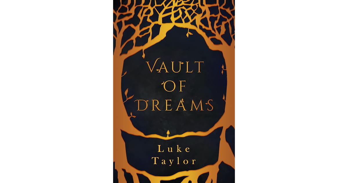 Vault of Dreams by Luke Taylor