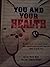You and Your Health