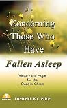 Concerning Those Who Have Fallen Asleep: Victory and Hope for the Dead in Christ