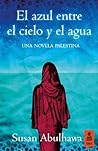 El azul entre el ...