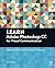 Learn Adobe Photoshop CC for Visual Communication: Adobe Certified Associate Exam Preparation (Adobe Certified Associate (ACA))