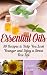 Essential Oils: 30 Recipes to Help You Look Younger and Enjoy a Stress Free Life (Young Living Essential Oils Guide Book 1)