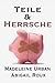 Teile & Herrsche (Ty & Zane #4)