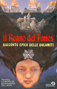 Il regno dei Fanes - racconto epico delle Dolomiti (Paperback)