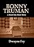 Bonny Truman: A Noah City Short Story