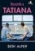 Buscando a Tatiana by Debi Alper