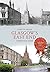Glasgow's East End Through Time by Gordon Adams