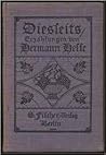 Diesseits. Erzählungen von Hermann Hesse Diesseits. Erzählungen von Hermann Hesse
