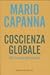 Coscienza Globale. Oltre l'irrazionalità moderna