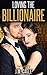 Loving the Billionaire Trilogy