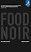 Food Noir – mat, mord och myter