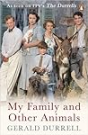 My Family and Other Animals by Gerald Durrell