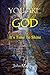 YOU ARE GOD by John McIntosh