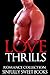 ROMANCE: Love Thrills: (AMAZING VALUE BONUS OF 40+ FREE BOOKS!!!) (Contemporary New Adult Threesome Pregnancy Romance Short Stories)