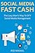 Social Media Fast Cash 2016: The Lazy Man's Way To DFY Social Media Management