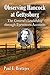 Observing Hancock at Gettysburg: The General's Leadership through Eyewitness Accounts
